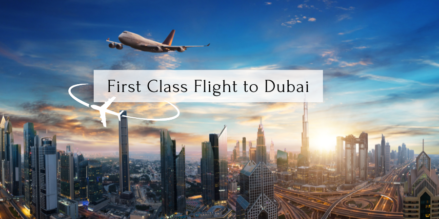 Top Packing Tips Before Boarding First Class Flight to Dubai