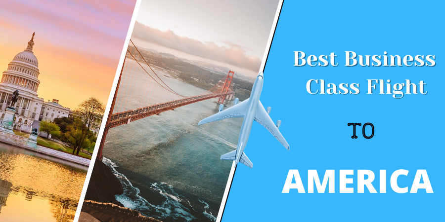 5 Tips for Booking Tickets for the Best Business Class Flights to America