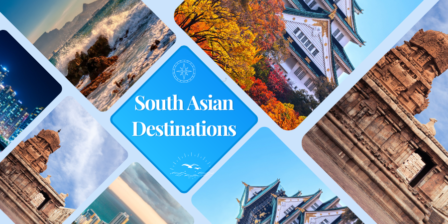 What Are the Best South Asian Destinations You Can Travel?